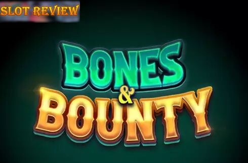 Bones & Bounty